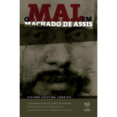 Imagem de Livro - O Mal em Machado de Assis