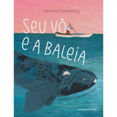 Imagem de Seu Vô E A Baleia