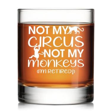 Imagem de Pishovi Not My Circus Not My Monkeys I'm Retired Whiskey Glass, presentes engraçados de aposentadoria para colega de trabalho, presentes de agradecimento de aniversário de Natal para mãe e pai
