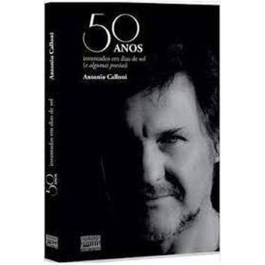 Imagem de 50 Anos Inventados Em Dias de Sol e Algumas Poesias - EDITORA CASARAO 