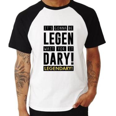 Imagem de Camiseta Raglan It's gonna be Legendary - Foca na Moda, Branco, Preto,