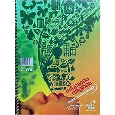 Imagem de Li 7º Ano E. R. - O Sentido Da Vida - A VIDA É MAIS, 3