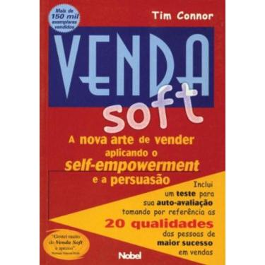 Imagem de Venda Soft. A Nova Arte De Vender Aplicando O Self-Empowerment - NOBEL