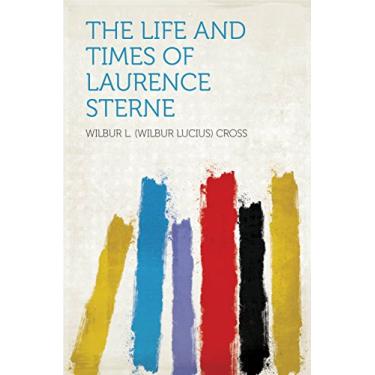 Imagem de The Life and Times of Laurence Sterne (English Edition)