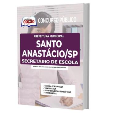 Imagem de Apostila Concurso Santo Anastácio Sp - Secretário De Escola - Apostila