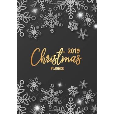 Imagem de Christmas Planner 2019: Preparation for party of chistian day and merry christmas organizer, Gift List, Calendar, Budget Party Planner, Bucket List, ... Guide (Christmas Planner and Organizer)