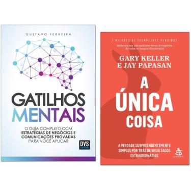 Imagem de Livro A Única Coisa + Gatilhos Mentais - Sextante e DVS
