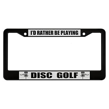 Imagem de oFloral I'd Rather Be Playing Disc Golf Liga de Alumínio Moldura para Placa de Licença Linha Preta Frisbee Golf Aplicável ao Padrão dos EUA Moldura Frontal Placa de Licença para Mulheres e Homens (1 Pacote)