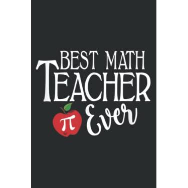 Imagem de Apple for Teacher Best Math Teacher Ever Pi Day: Lined Journal & Diary for Writing & Notes with 6x9 inches, 120 Pages. Gift Present for Girls and Women, Memo Diary Subject Notebooks Planner.