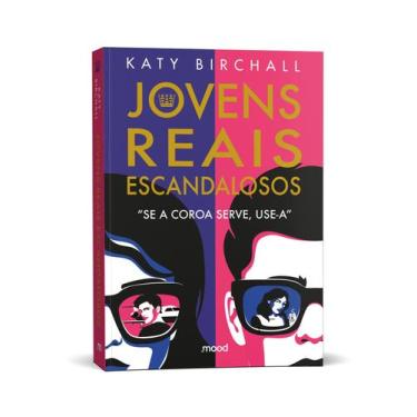 Imagem de Livro - Jovens, Reais, Escandalosos - Se a coroa serve, use-a
