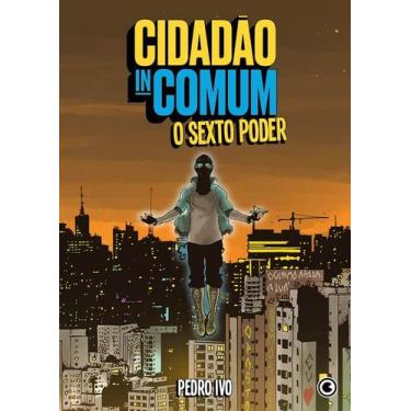 Imagem de Livro - Cidadão Incomum  O Sexto Poder