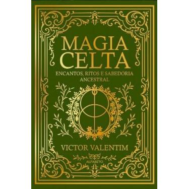 Imagem de Magia Celta: Encantos, Ritos e Sabedoria Ancestral - ALFABETO