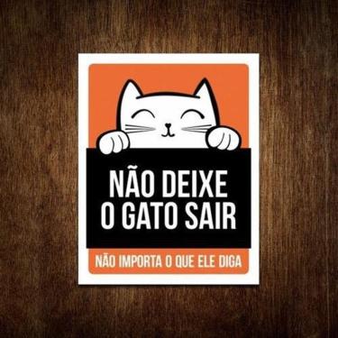 Imagem de Placa Não Deixe O Gato Sair Não Importa O Que Diga (Laranja)