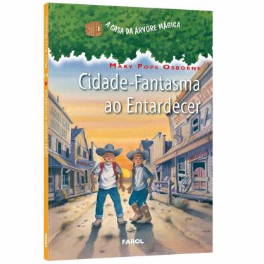 Imagem de Livro - A Casa da Árvore Mágica - Cidade-Fantasma ao Entardecer