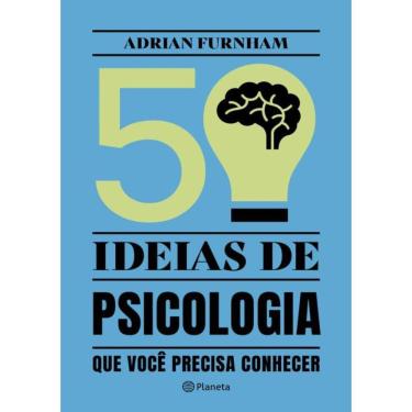 Imagem de 50 Ideias De Psicologia Que Voce Precisa Conhecer - 2ª Ed