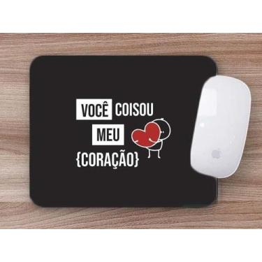 Imagem de Mouse Pad Presente Você coisou meu Coração - Deluzz