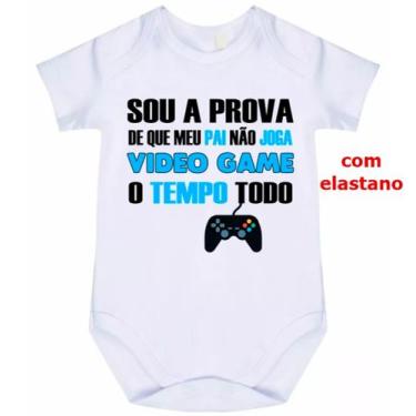 Imagem de body bebê sou a prova de que meu papai não joga vídeo game o tempo tod
