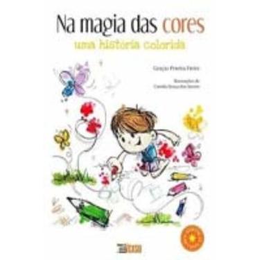 Imagem de Na magia das cores - uma historia colorida - INVERSO COMUNICACAO E MAR