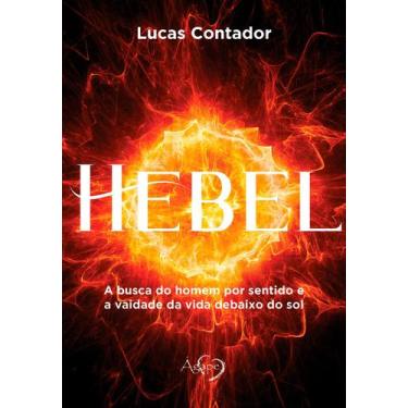 Imagem de Livro - HEBEL: A BUSCA DO HOMEM POR SENTIDO E A VAIDADE DA VIDA DEBAIX
