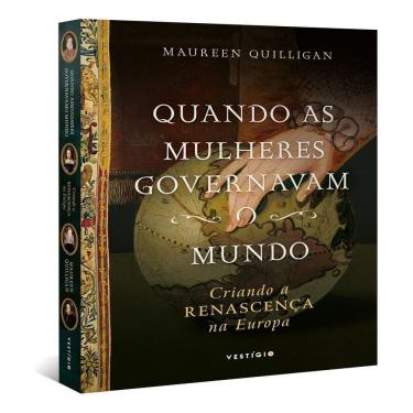 Imagem de Quando As Mulheres Governavam o Mundo - Criando a Renascença Na Europa