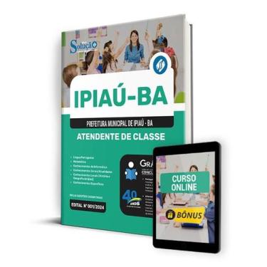 Imagem de Apostila Prefeitura de Ipiaú - BA 2024 - Atendente de Classe