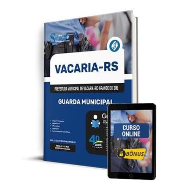 Imagem de Apostila Prefeitura de Vacaria - RS 2024 - Guarda Municipal