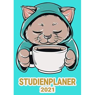 Imagem de Studienplaner 2021: Katze Kaffee Katzenmama/Wochenplaner zum notieren, organisieren und planen DIN A4. Kalender/Terminkalender/Monats- / Tagesübersicht/Kontakt- / Geburtstags listen