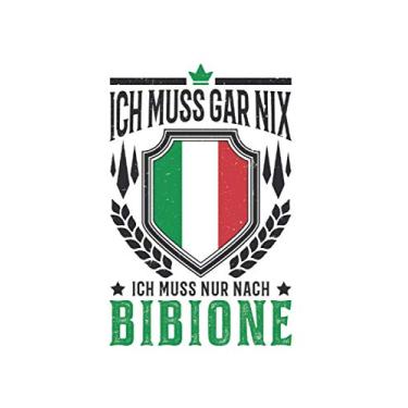 Imagem de Bibione Reise Notizbuch: Ich muss gar nix Ich muss nur nach Bibione Reise / 6x9 Zoll / 120 linierte Seiten Seiten
