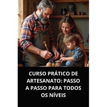 Imagem de Livro Curso Prático de Artesanato Passo a Passo para Todos os Níveis