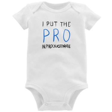 Imagem de Body Bebê I put the pro in procrastinate - Foca na Moda, Branco, GG
