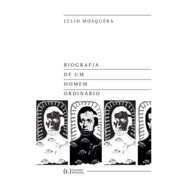 Imagem de Biografia de um homem ordinário - Tagore Editora, 3