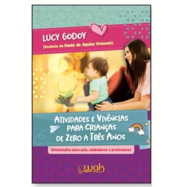 Imagem de Atividades E Vivências Para Crianças De Zero A Três Anos