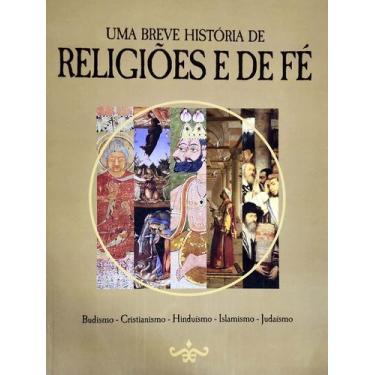 Imagem de Livro Uma breve história de religiões e de fé - CRISTIANISMO - JUDAÍSM