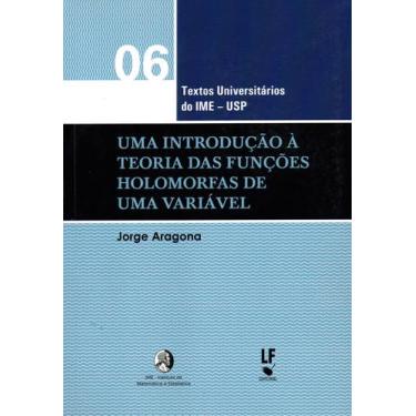 Imagem de Livro - Uma Introdução à Teoria das Funções Holomorfas de uma Variável