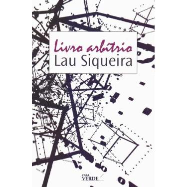 Imagem de Livro arbítrio, de Lau Siqueira - Casa Verde, Série Cidade Poema