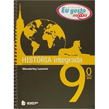 Imagem de Historia Integrada - 9 Ano - Col. Eu Gosto Mais