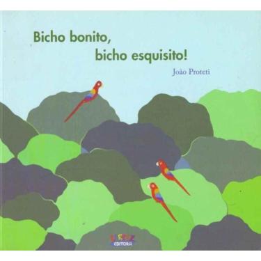 Imagem de Bicho Bonito, Bicho Esquisito!