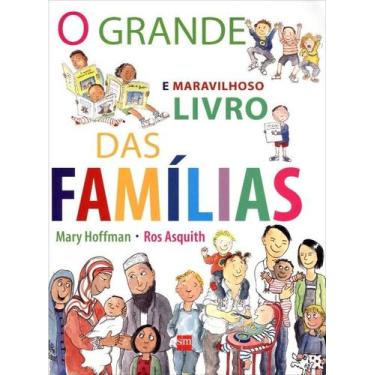 Imagem de Grande e Maravilhoso Livro das Familias, o - Hoffman / Asquith - SM ED