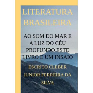 Imagem de Ao Som Do Mar E A Luz Do Céu Profundo Este Livro E Um Ensaio