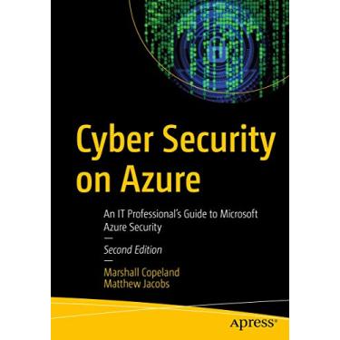 Imagem de Cyber Security on Azure: An It Professional's Guide to Microsoft Azure Security