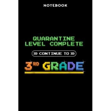 Imagem de Notebook Qūārāntinē Lēvēl Cōmplētē Bāck Tō Schōōl 3rd Grādē Gāmēr Mēmē: 6x9 inch, over 100 pages/Lined Journal,Daily Organizer,Homework,Passion,Bill,Personal
