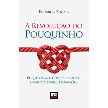 Imagem de Livro - A Revolução do Pouquinho