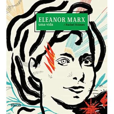 Imagem de Eleanor Marx - Uma Vida - Expressao Popular
