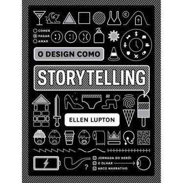 Imagem de Design Como Storytelling, O