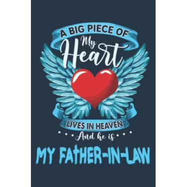 Imagem de A Big Piece Of My Heart Lives In Heaven My Father In Law: Study Notebook, 6 x 9 inches, 120 pages