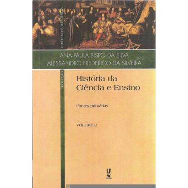 Imagem de História Da Ciência E Ensino: Fontes Primárias - Vol. 2