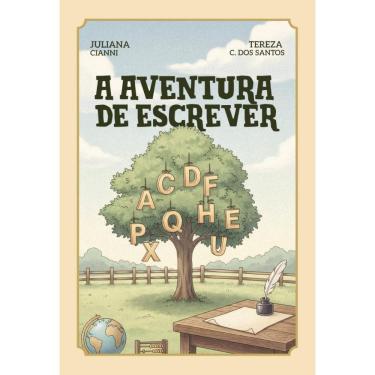 Imagem de A aventura de escrever: A magia da alfabetização