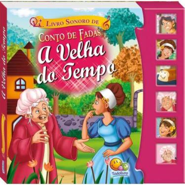 Imagem de A velha do tempo : Livro sonoro de conto de fadas - TODOLIVRO