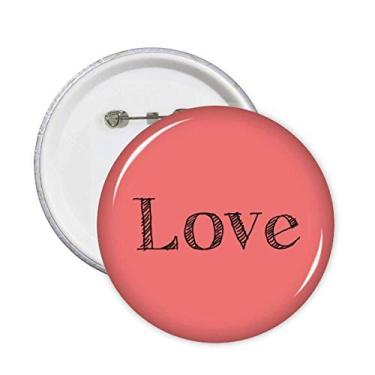 Imagem de Broche de Dia dos Namorados com citação inspiradora e palavra de amor, 5 peças