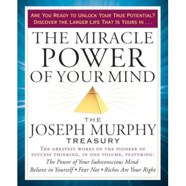 Imagem de The Miracle Power of Your Mind: The Joseph Murphy Treasury